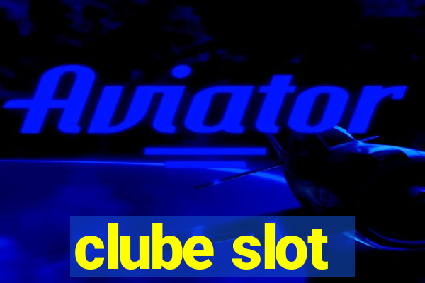 clube slot