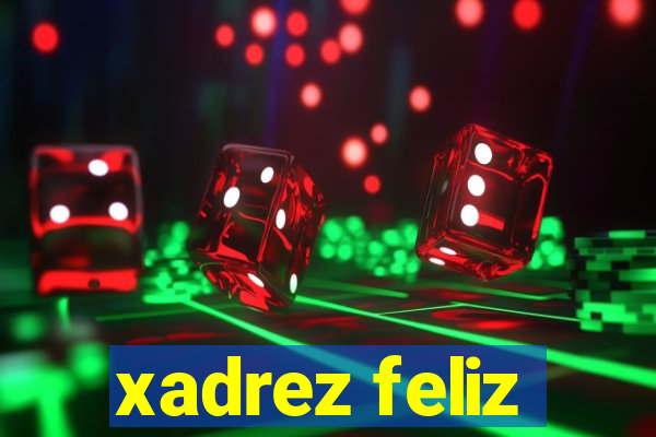 xadrez feliz