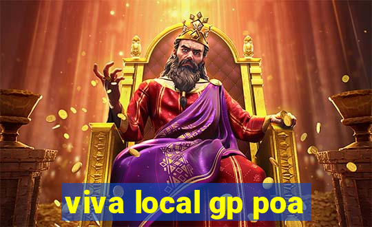 viva local gp poa