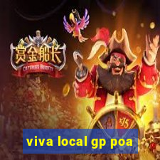 viva local gp poa