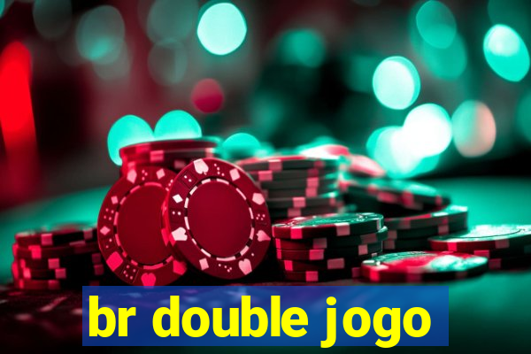 br double jogo