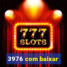 3976 com baixar