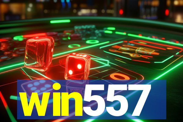 win557