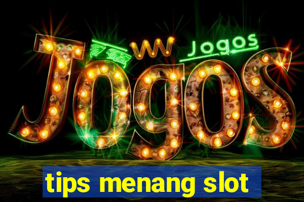 tips menang slot