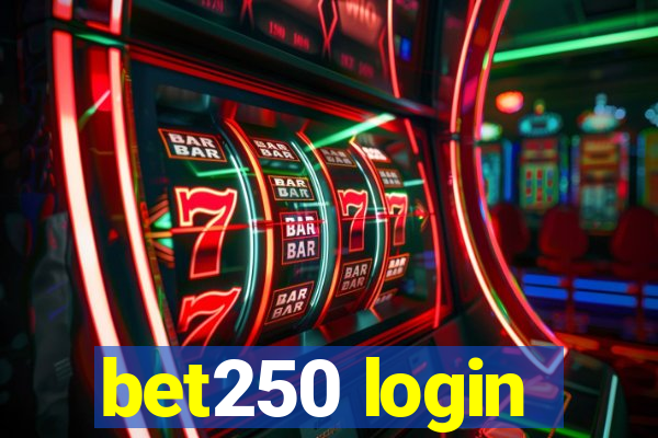 bet250 login