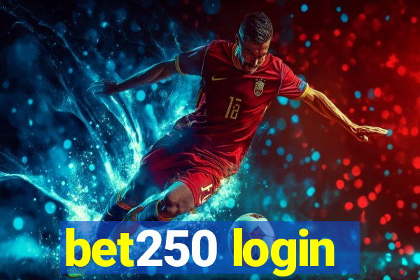 bet250 login