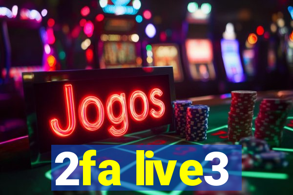 2fa live3