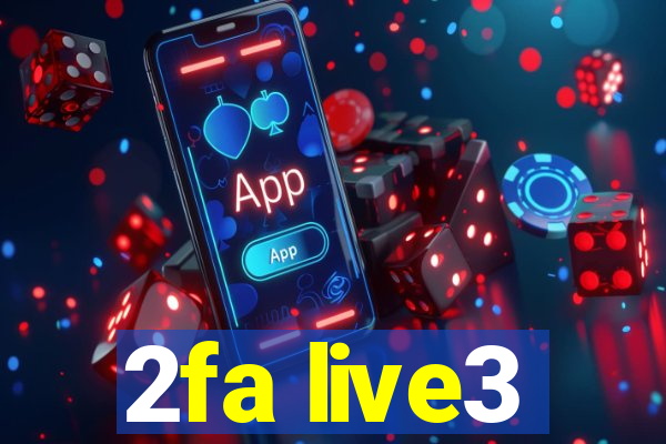 2fa live3