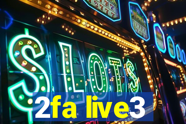 2fa live3