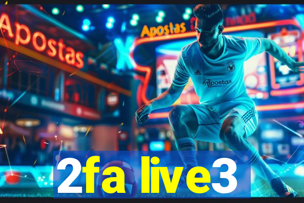 2fa live3