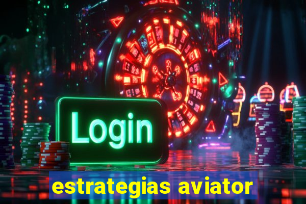 estrategias aviator