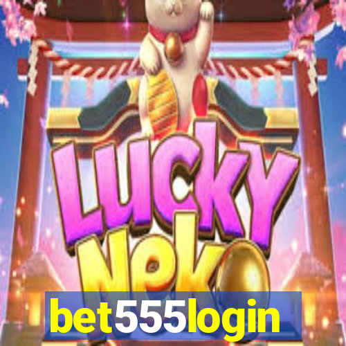 bet555login