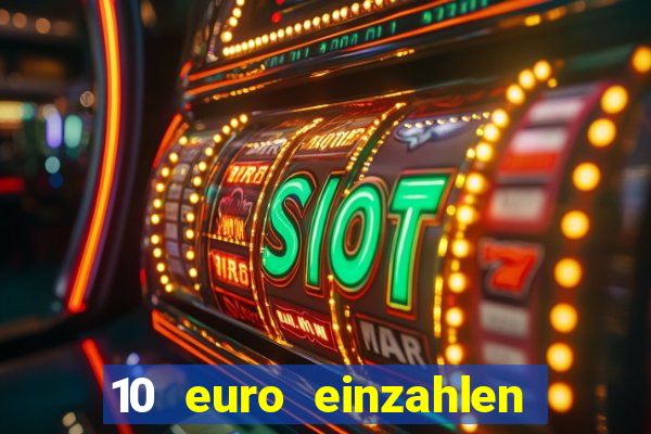 10 euro einzahlen 50 euro spielen casino 2020