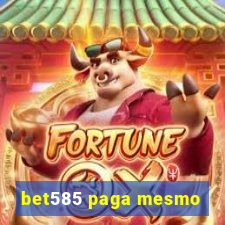 bet585 paga mesmo