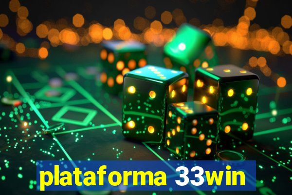 plataforma 33win