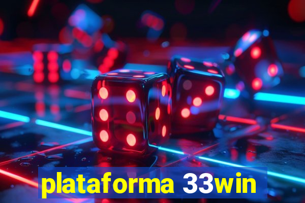 plataforma 33win