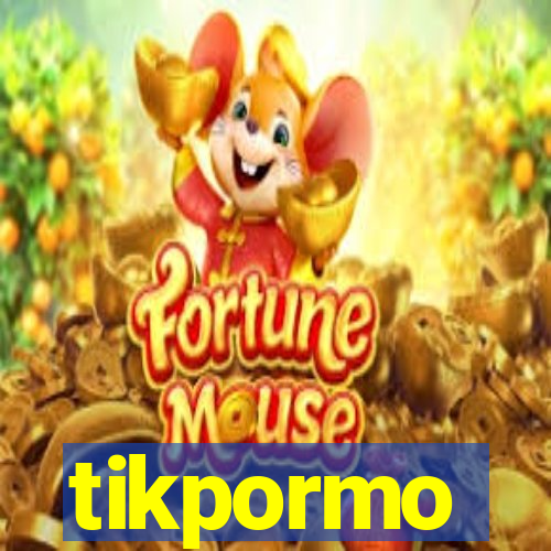 tikpormo