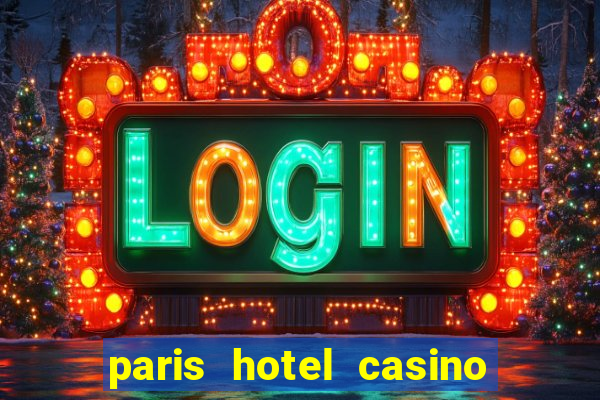 paris hotel casino in las vegas