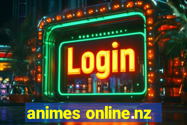 animes online.nz