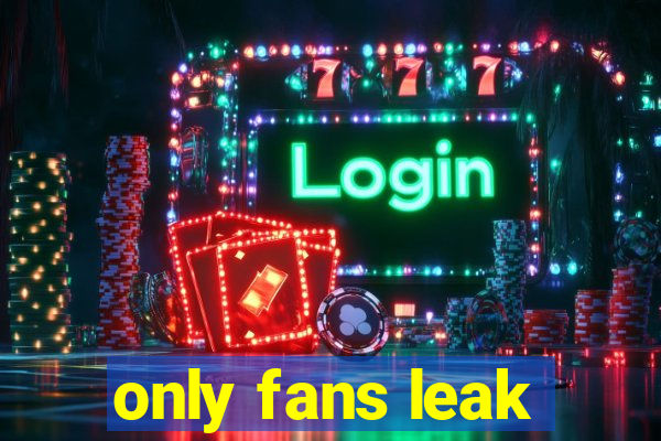 only fans leak