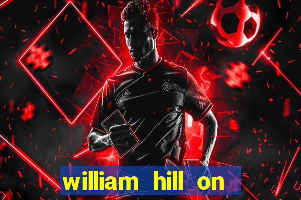 william hill on line betting