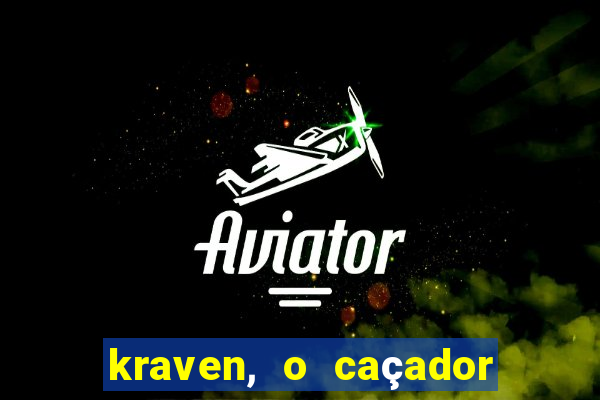 kraven, o caçador filme completo dublado