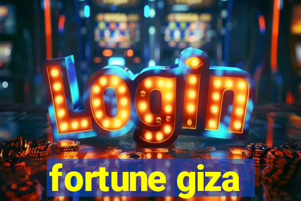 fortune giza