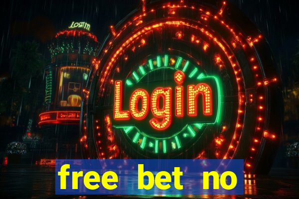 free bet no deposit casino