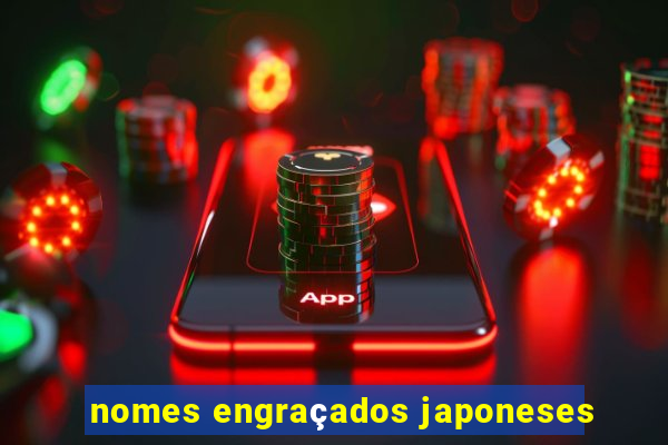 nomes engraçados japoneses