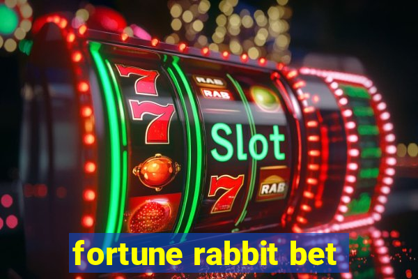 fortune rabbit bet