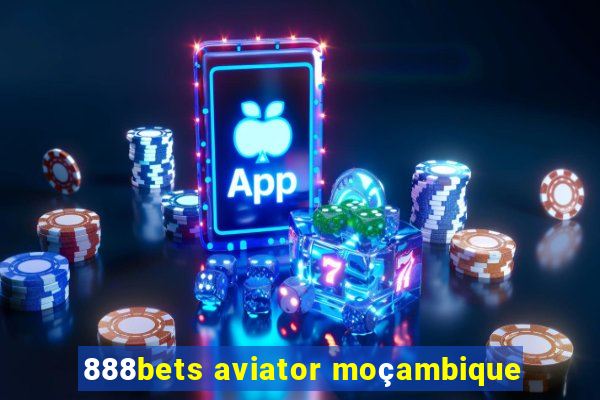 888bets aviator moçambique