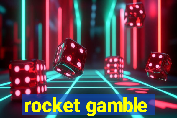 rocket gamble