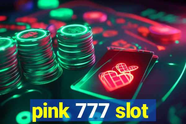 pink 777 slot