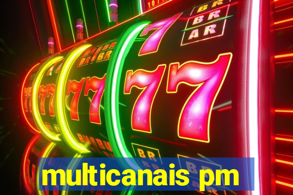 multicanais pm