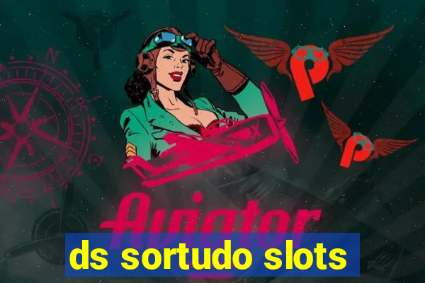 ds sortudo slots