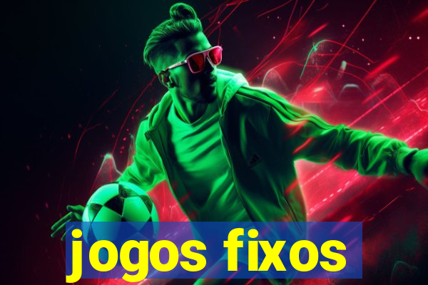 jogos fixos