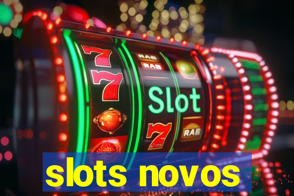 slots novos