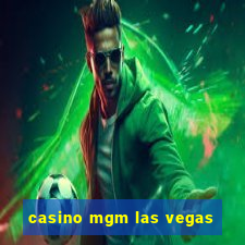 casino mgm las vegas