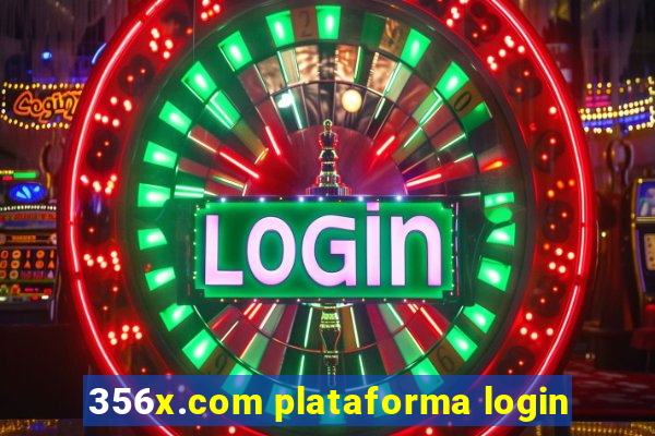 356x.com plataforma login