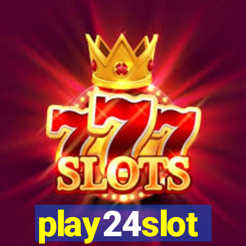 play24slot