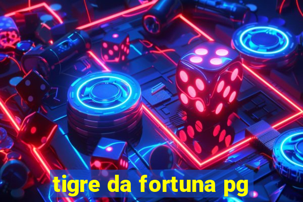 tigre da fortuna pg