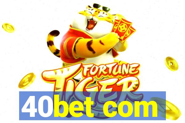 40bet com