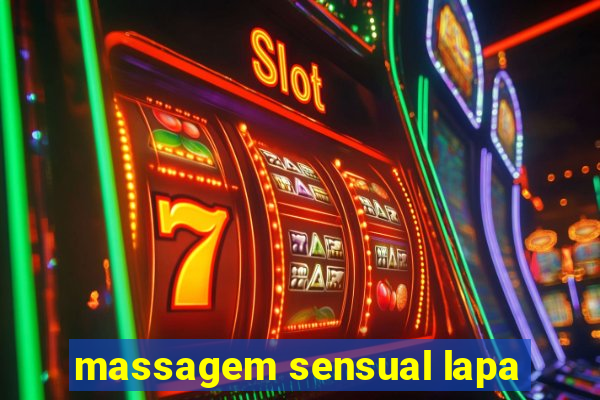 massagem sensual lapa