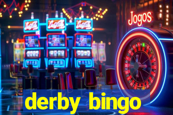 derby bingo