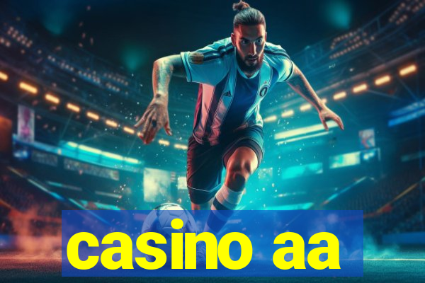 casino aa