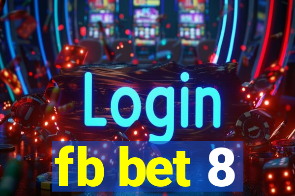 fb bet 8