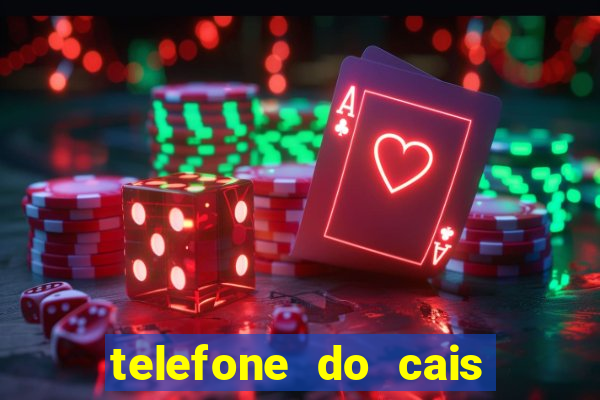 telefone do cais da vila nova