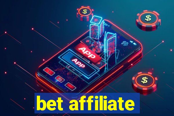 bet affiliate