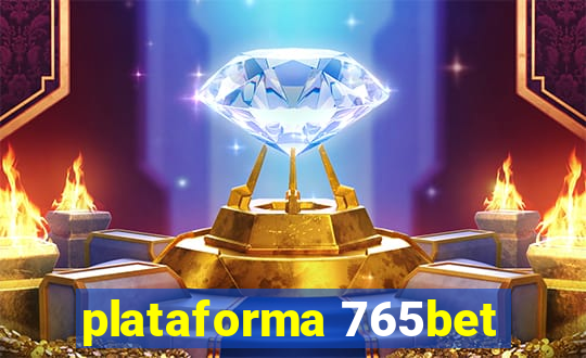 plataforma 765bet