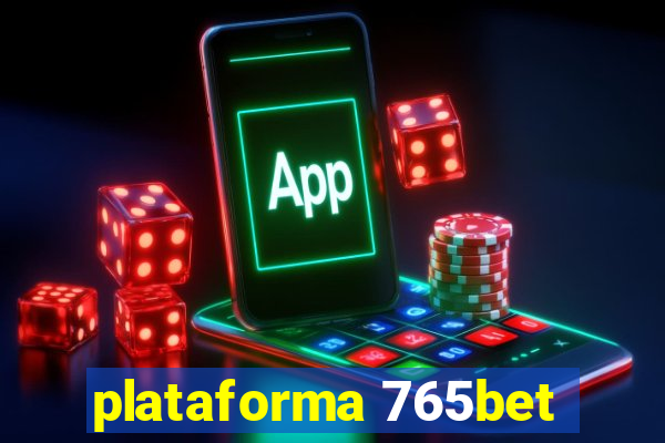 plataforma 765bet